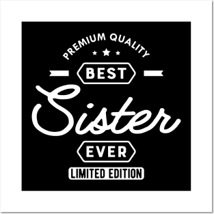 Sister - Best sister ever Posters and Art